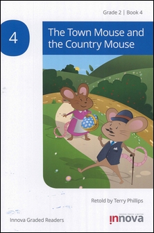Innova Graded Readers Grade 2 (Book 4): The Town Mouse and the Country Mouse