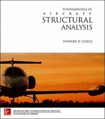Fundamentals of Aircraft Structural Analysis