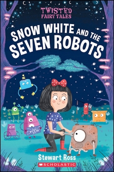 Twisted Fairy Tales: Snow White and the Seven Robots (11003)