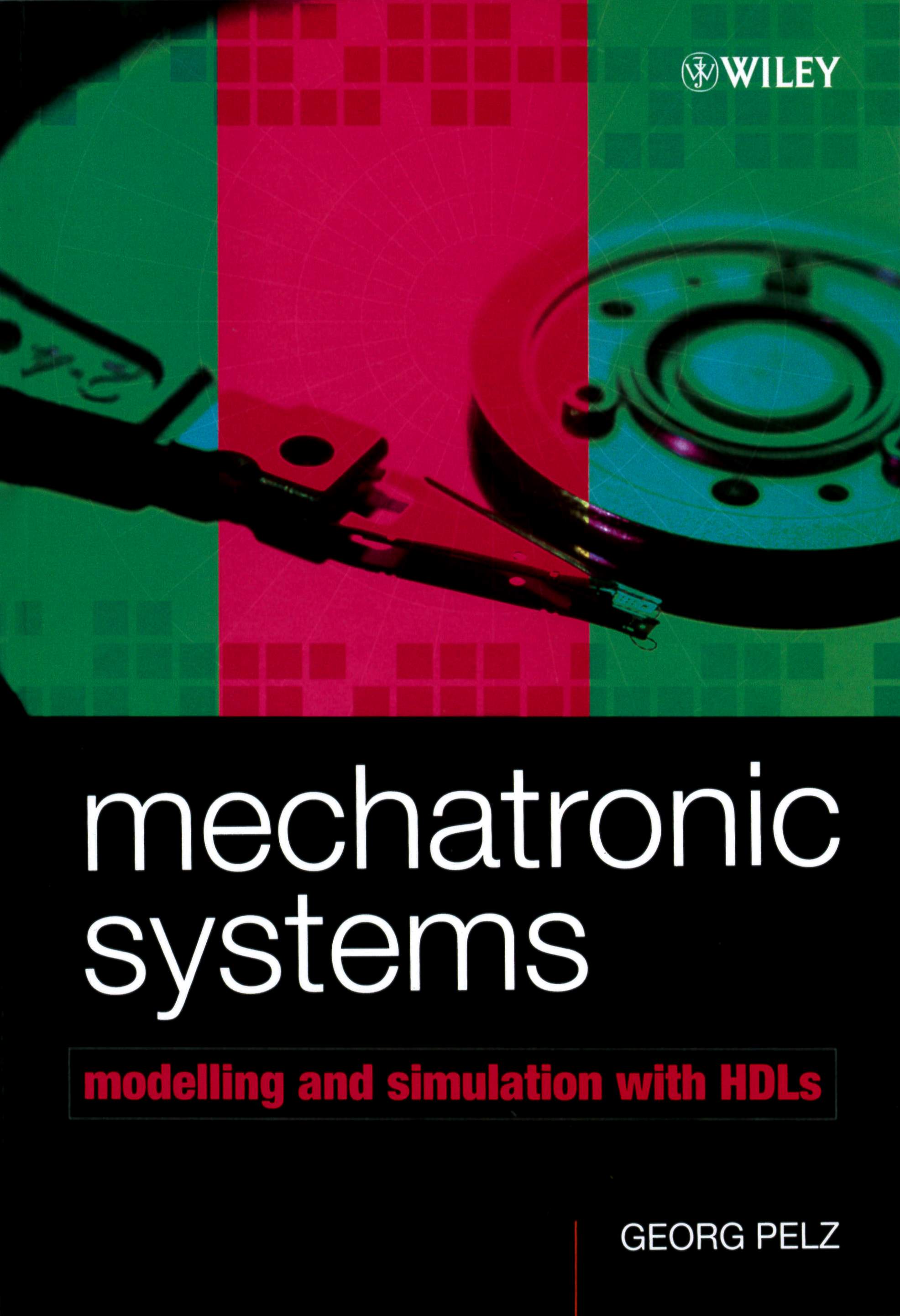 Mechatronic Systems: Modelling and Simulation with HDLs