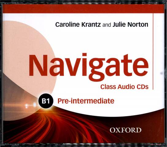 Navigate B1 Pre-Intermediate Class Audio CDs/3片 作者：Caroline Krantz, Julie Norton