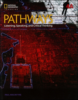 Pathways (4A): Listening, Speaking, and Critical Thinking 2/e