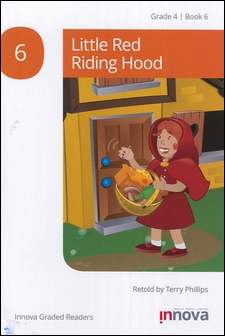 Innova Graded Readers Grade 4 (Book 6): Little Red Riding Hood