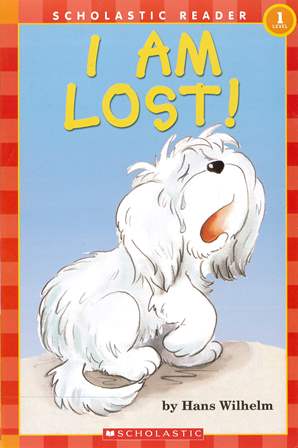 Scholastic Reader (1) I am Lost!