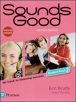 Sounds Good 2/e (2) Student Book Updated Version 作者：Ken Beatty, Peter Thinkler