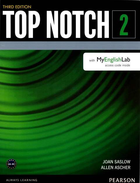 Top Notch 3/e (2) Student Book with MyEnglishLab 作者：Joan Saslow, Allen Ascher