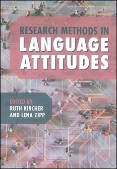 Research Methods in Language Attitudes 作者：Ruth Kircher, Lena Zipp