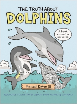 The Truth About Dolphins (11003)