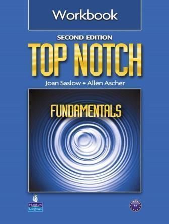 Top Notch 2/e (Fundamentals) Workbook 作者：Joan Saslow, Allen Ascher