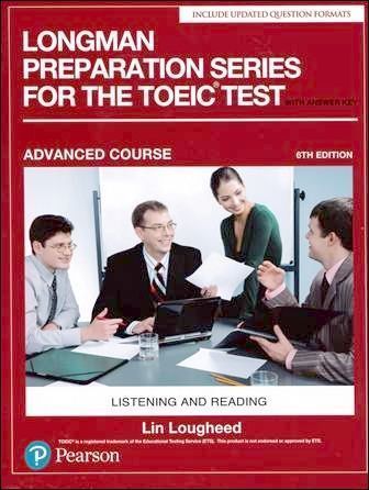 Longman Preparation Series for the TOEIC Test: Listening and Reading, Advanced Course with MP3 CD/1片 with Answer Key 6/e