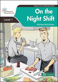 Viewpoints Reading Library Level (1) On the Night Shift