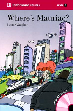 Richmond Readers (2) Where's Mauriac? with Audio CD/1片 作者：Lester Vaughan
