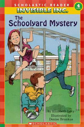 Scholastic Reader (4) The Schoolyard  Mystery