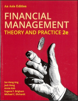 Financial Management: Theory and Practice 2/e (An Asia Edition)