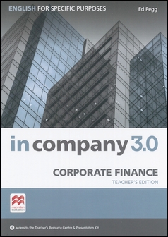 In Company 3.0 ESP: Corporate Finance Teacher's Edition