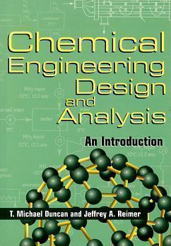Chemical Engineering Design and Analysis:  An Introduction