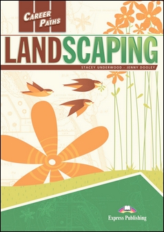 Career Paths: Landscaping Student's Book Pack with DigiBooks App (Teacher's Guide and Class CDs/2片)