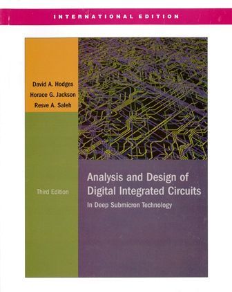 Analysis and Design of Digital Integrated Circuits 3/e