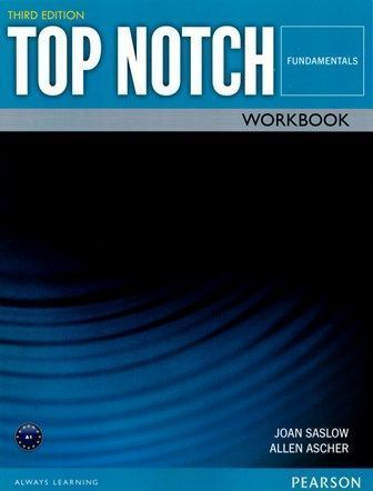 Top Notch 3/e (Fundamentals) Workbook 作者：Joan Saslow, Allen Ascher