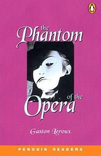 Penguin 5 (Upper Intermediate): The Phantom of the Opera