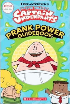 Prank Power Guidebook (Epic Tales of Captain Underpants) (11003)