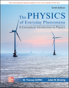 The Physics of Everyday Phenomena: A Conceptual Introduction to Physics 10/e