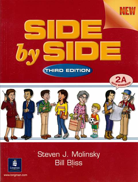 Side by Side (2A) 3/e Student Book with Workbook 作者：Steven J. Molinsky, Bill Bliss