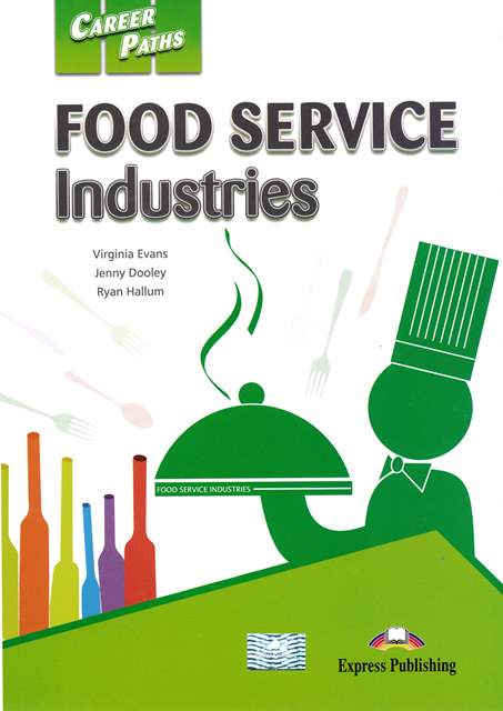 Career Paths: Food Service Industries Student's Book with Cross-Platform App