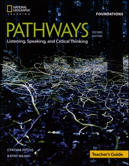 Pathways (Foundations): Listening, Speaking, and Critical Thinking 2/e Teacher's Guide