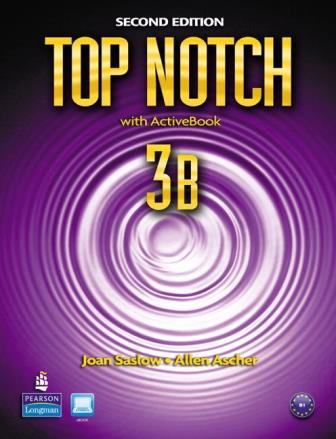 Top Notch 2/e (3B) Student Book with ActiveBook and CD... 作者：Joan Saslow, Allen Ascher