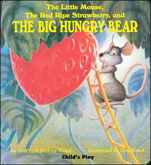 The Little Mouse, the Red Ripe Strawberry, and the Big Hungry Bear (11003)
