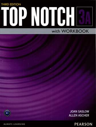 Top Notch 3/e (3A) Student's Book with Workbook and MP3... 作者：Joan Saslow, Allen Ascher