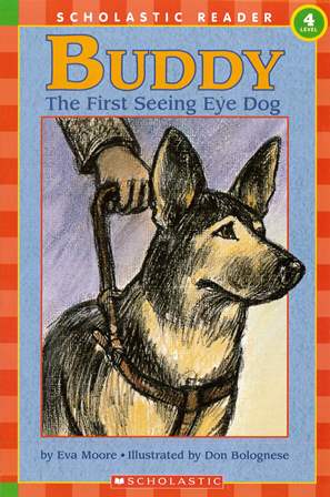 Scholastic Reader (4) Buddy: The First Seeing Eye Dog