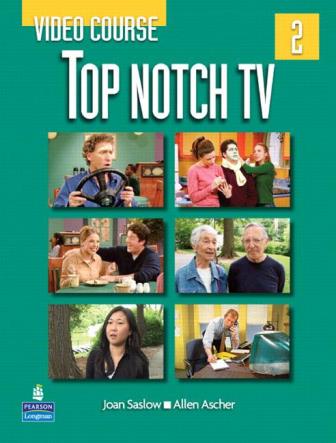 Top Notch (2) TV Video Course 作者：Joan Saslow, Allen Ascher