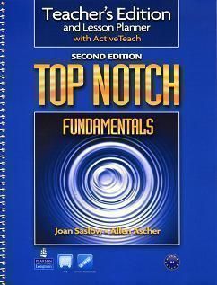 Top Notch 2/e (Fundamentals) Teacher's Edition and Lesson... 作者：Joan Saslow, Allen Ascher
