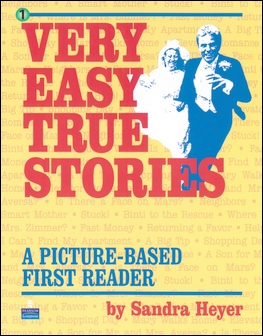 Very Easy True Stories: A Picture-Based First Reader 作者：Sandra Heyer