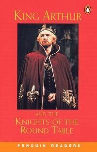 Penguin 2 (Elementary): King Arthur and The Knights of The RoundTable 作者：Pearson Longman