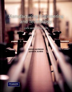 Manufacturing Engineering and Technology 6/e In SI Units 作者：Serope Kalpakjian, Stephen R. Schmid