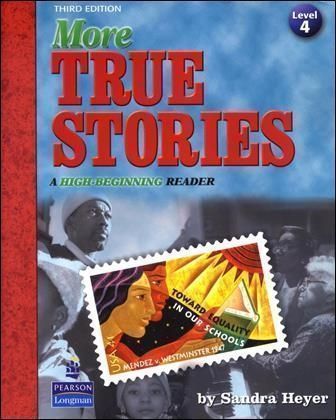 More True Stories 3/e: A High Beginning Reader (Level 4) with Audio CD/1片 作者：Sandra Heyer