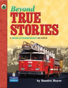 Beyond True Stories: A High-Intermediate Reader (Level 6) 作者：Sandra Heyer